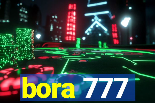 bora 777